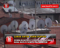 ÇANAK ANTEN TARİH OLUYOR