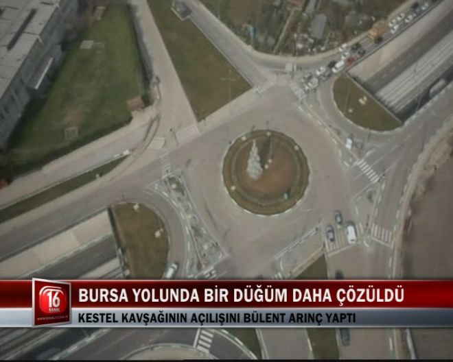 BURSA YOLUNDA BİR DÜĞÜM DAHA ÇÖZÜLDÜ