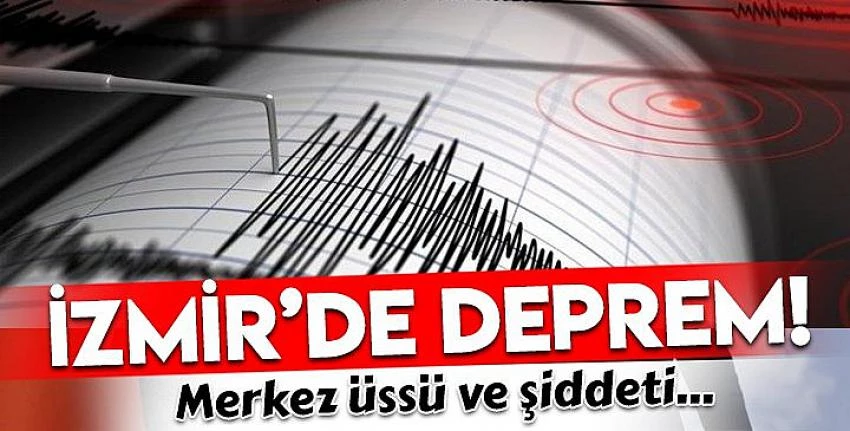 İzmir?de deprem